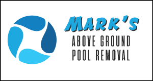 Mark's Above Ground Pool Removal logo