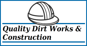 Quality Dirt Works & Construction logo